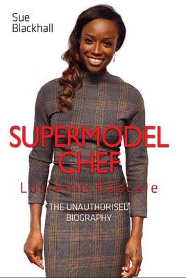 Book cover for Lorraine Pascale - Supermodel Chef