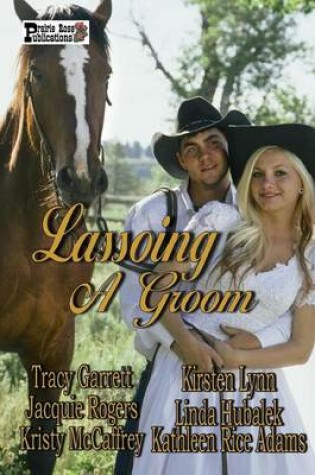 Cover of Lassoing A Groom