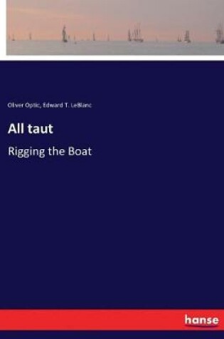 Cover of All taut