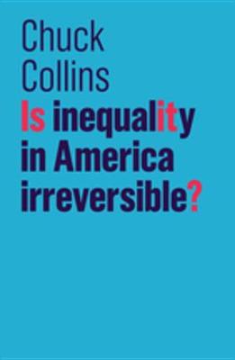 Cover of Is Inequality in America Irreversible?