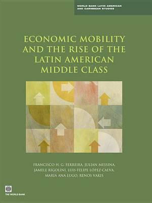 Cover of Economic Mobility and the Rise of the Latin American Middle Class