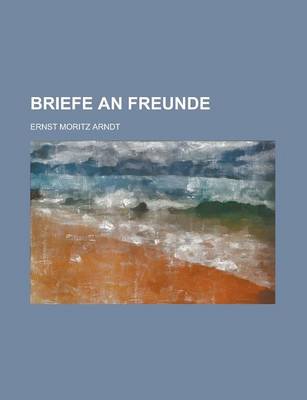 Book cover for Briefe an Freunde