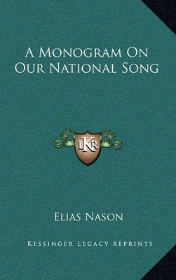 Book cover for A Monogram on Our National Song