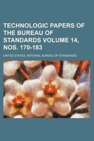 Cover of Technologic Papers of the Bureau of Standards Volume 14, Nos. 170-183