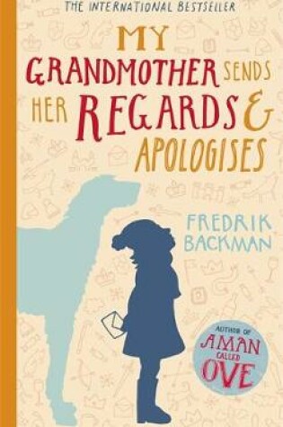 Cover of My Grandmother Sends Her Regards and Apologises