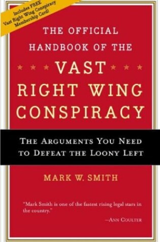 Cover of The Official Handbook of the Vast Right Wing Conspiracy