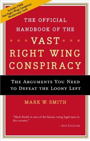 Book cover for The Official Handbook of the Vast Right Wing Conspiracy