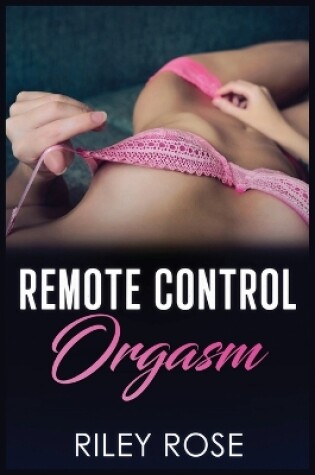 Cover of Remote Control Orgasm