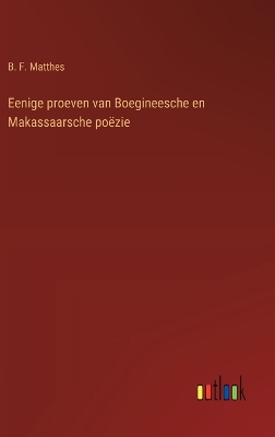 Book cover for Eenige proeven van Boegineesche en Makassaarsche poëzie