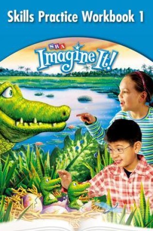 Cover of Imagine It!, Skills Practice Workbook 1, Grade 3