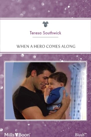 Cover of When A Hero Comes Along