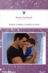 Book cover for When A Hero Comes Along