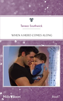 Book cover for When A Hero Comes Along