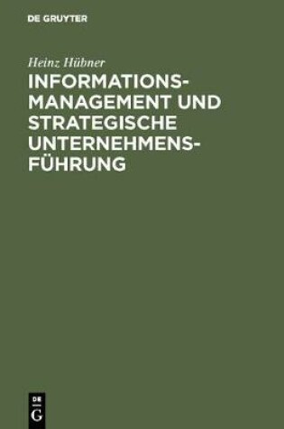 Cover of Informationsmanagement und strategische Unternehmensführung