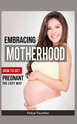 Book cover for Embracing Motherhood