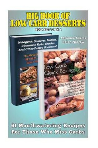 Cover of Big Book of Low Carb Desserts Box Set 2 in 1