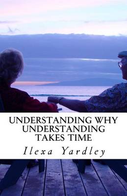 Book cover for Understanding Why Understanding Takes Time