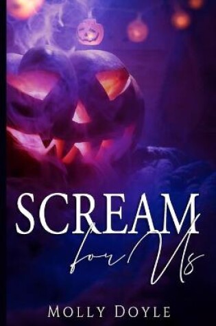 Cover of Scream For Us