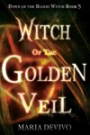 Book cover for Witch of the Golden Veil