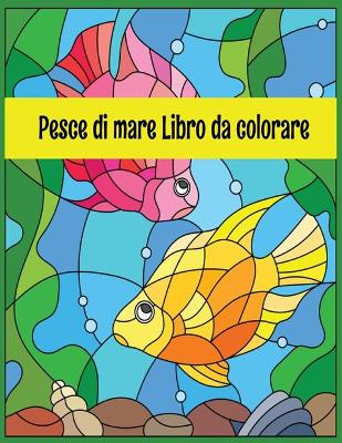 Book cover for Pesce di mare Libro da colorare