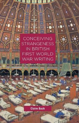 Book cover for Conceiving Strangeness in British First World War Writing