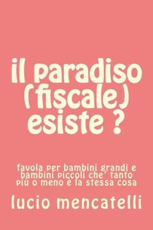 Cover of il paradiso (fiscale) esiste ?