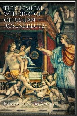 Book cover for The Chemical Wedding of Christian Rosenkreutz