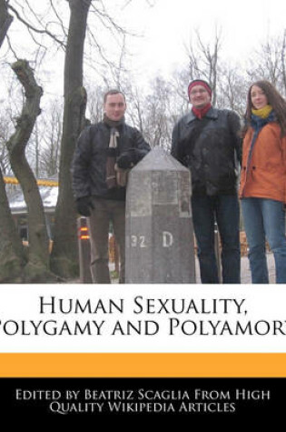 Cover of Human Sexuality, Polygamy and Polyamory