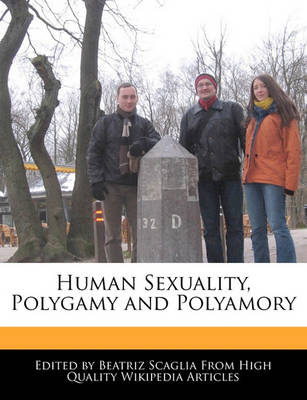 Book cover for Human Sexuality, Polygamy and Polyamory