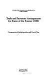 Book cover for Trade and Payments Arrangements for States of the Former U. S. S. R.