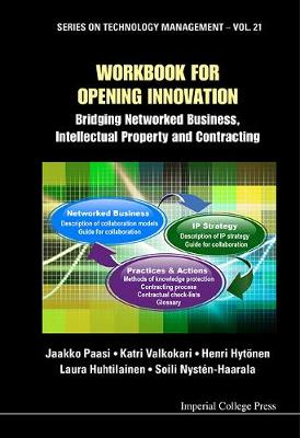 Book cover for Workbook For Opening Innovation: Bridging Networked Business, Intellectual Property And Contracting