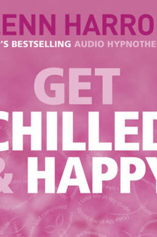 Cover of Get Chilled and Happy