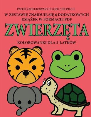 Book cover for Kolorowanka dla 2-latków (Zwierz&#281;ta)