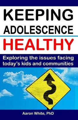 Book cover for Keeping Adolescence Healthy