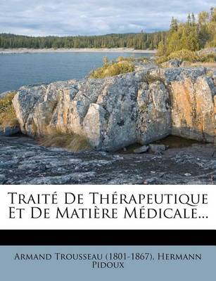 Book cover for Traite de Therapeutique Et de Matiere Medicale...