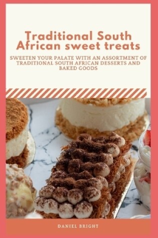 Cover of Traditional South African sweet treats