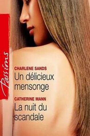 Cover of Un Delicieux Mensonge - La Nuit Du Scandale