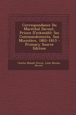 Cover of Correspondance Du Marechal Davout, Prince d'Eckmuhl