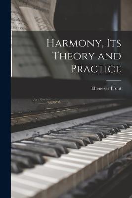 Book cover for Harmony, Its Theory and Practice