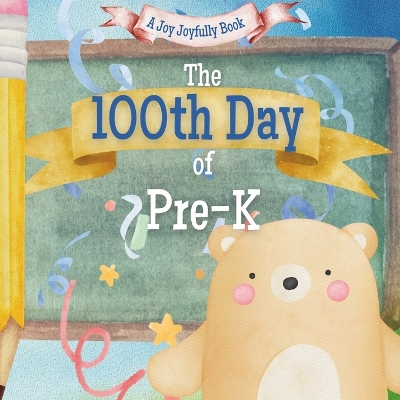 Book cover for The 100th Day of Pre-K!