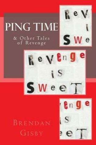 Cover of Ping Time & Other Tales of Revenge