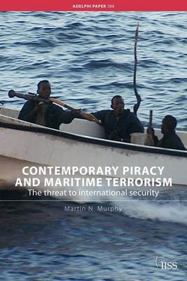 Book cover for Contemporary Piracy and Maritime Terrorism: The Threat to International Security
