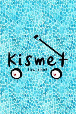 Book cover for Kismet Fire Island