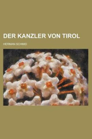 Cover of Der Kanzler Von Tirol
