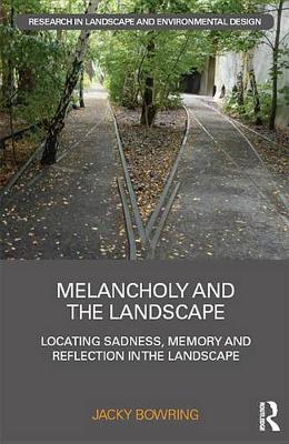 Book cover for Melancholy and the Landscape