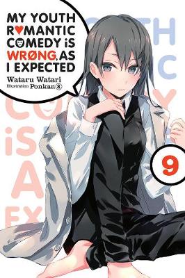 Book cover for My Youth Romantic Comedy is Wrong, As I Expected @ comic, Vol. 9 (light novel)