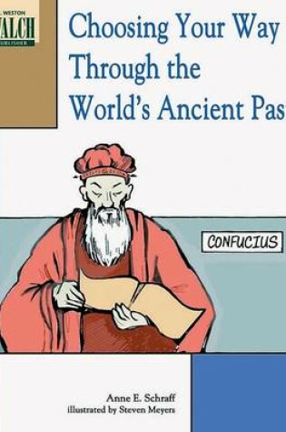 Cover of Choosing Your Way Through the World's Ancient Past
