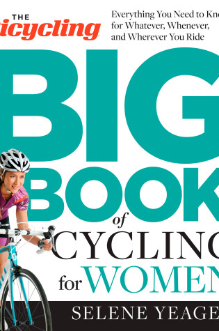 Cover of The Bicycling Big Book of Cycling for Women