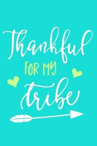 Cover of Thankful To My Tribe