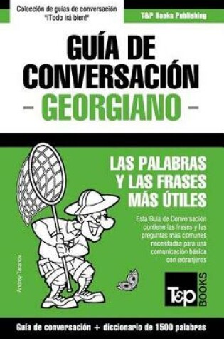 Cover of Guia de Conversacion Espanol-Georgiano y diccionario conciso de 1500 palabras